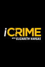iCrime مع إليزابيث فارغاس