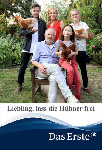 Liebling، lass die Hühner frei