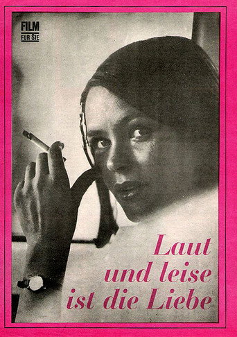 Laut und Leise ist die Liebe