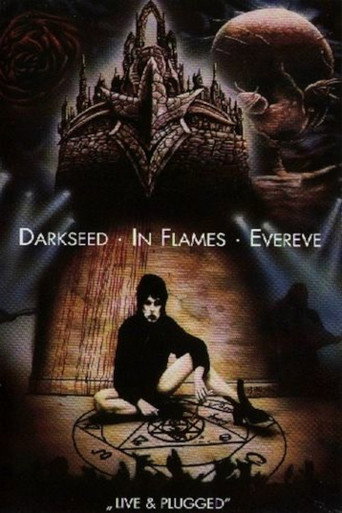 Darkseed، In Flames، Evereve – Live & Plugged