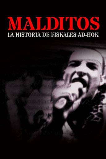 Malditos، la historia de Fiskales Ad-Hok