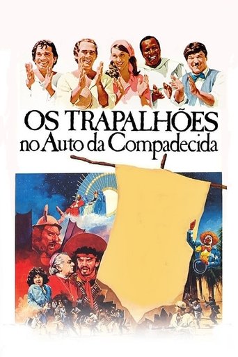 The Trapalhões is a Auto da Compadecida