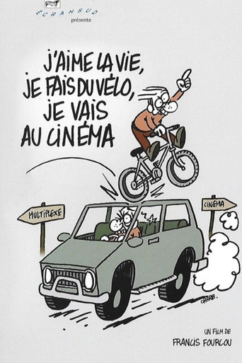 J'aime la vie، je fais du vélo، je vais au cinéma