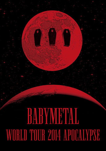 BABYMETAL - الجولة العالمية 2014 - نهاية العالم