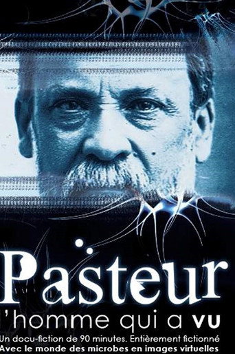 باستور، l'homme qui a vu
