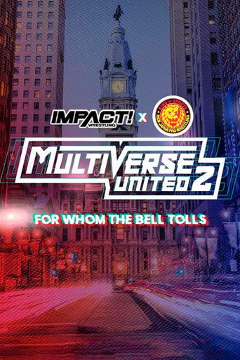 IMPACT Wrestling x NJPW: Multiverse United 2: لمن تقرع الأجراس