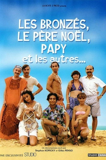 Les Bronzés، le père Noël، papy et les autres