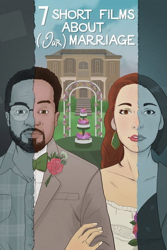 سبعة أفلام قصيرة عن زواجنا