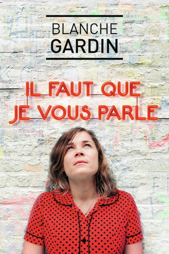 بلانش جاردين - Il faut que je vous parle
