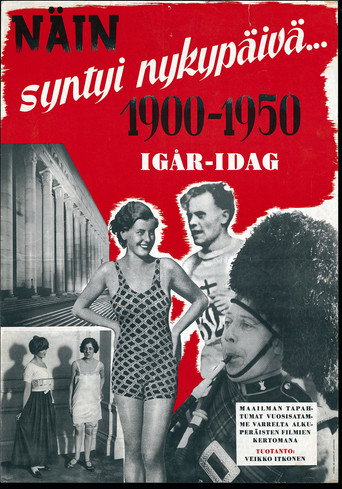 Näin Syntyi nykypäivä... 1900-1950