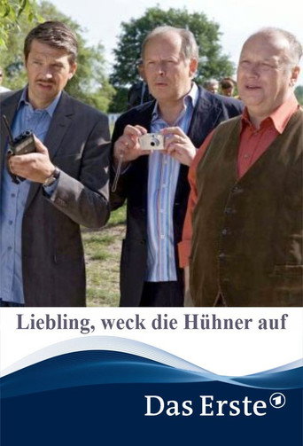 Liebling، weck die Hühner auf