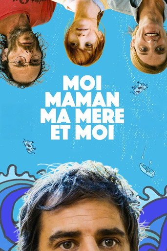 Moi، maman، ma mère et moi