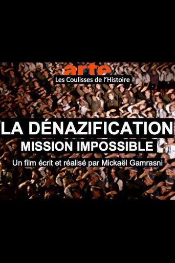 فيلم La dénazification, Mission Impossible - قطع التاريخ