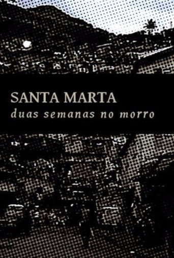 سانتا مارتا: Duas Semanas no Morro