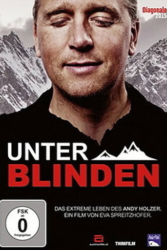 Unter Blinden: الحياة المتطرفة لأندي هولزر