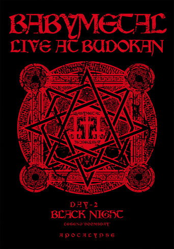 BABYMETAL LIVE AT BUDOKAN ～ RED NIGHT و BLACK NIGHT APOCALYPSE ～ 黒い夜 LEGEND "DOOMSDAY" ～召喚の儀～