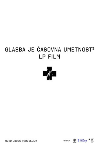 الموسيقى هي فن الزمن 3، فيلم LP Laibach