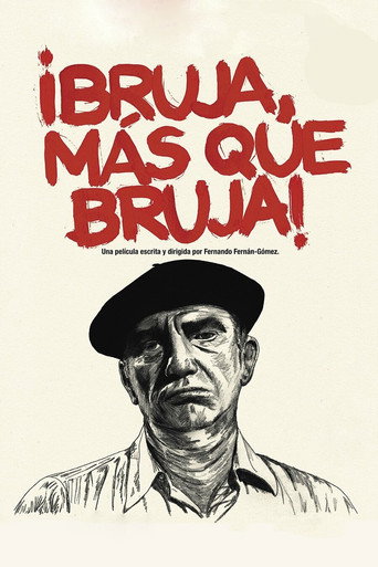 ¡Bruja، más que bruja!