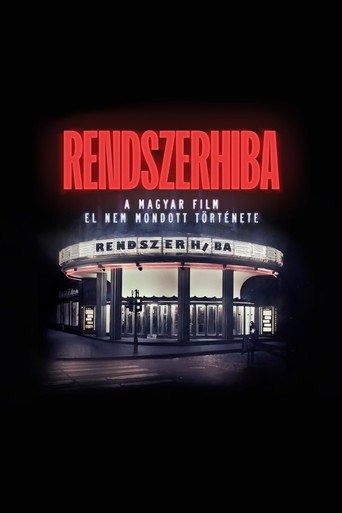 Rendszerhiba - فيلم مجري El Nem mondott története