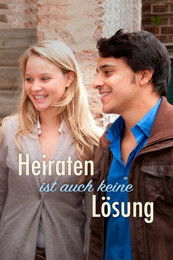 Heiraten is auch keine Lösung