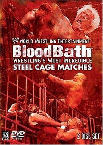 WWE: Bloodbath - مباريات القفص الفولاذي الأكثر روعة في المصارعة