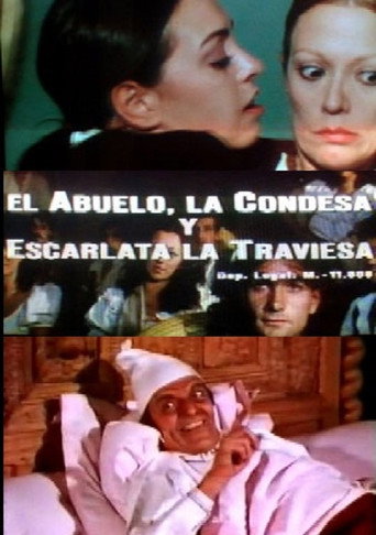 El abuelo، la condesa، و Escarlata la traviesa