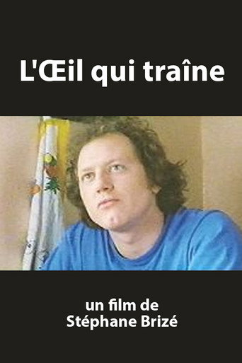 L'œil qui Traine