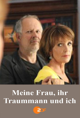 Meine Frau, ihr Traummann und Ich