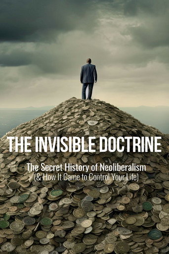 العقيدة غير المرئية: التاريخ السري لليبرالية الجديدة (وكيف أصبحت تسيطر على حياتك)