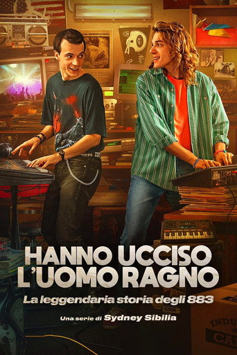Hanno ucciso l'Uomo Ragno - La legendaria storia degli 883