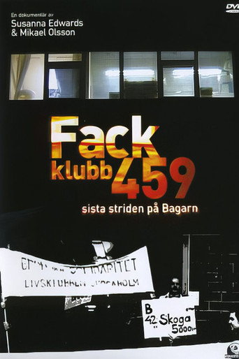Fackklubb 459 - Sista striden på Bagarn