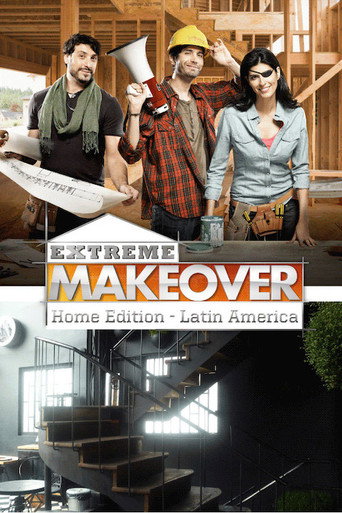 الإصدار المنزلي من Extreme Makeover في أمريكا اللاتينية