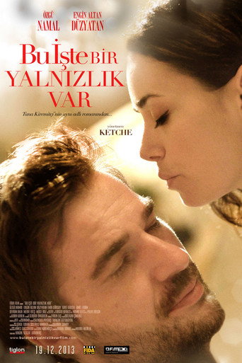 Bu ışte Bir Yalnızlık Var