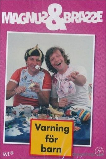 Magnus och Brasse: Varning for barn