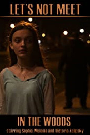 دعونا لا نلتقي في الغابة