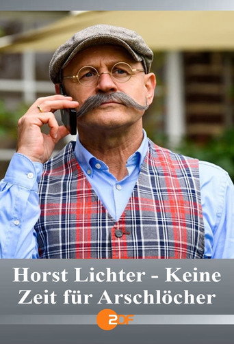 هورست ليختر - Keine Zeit für Arschlöcher
