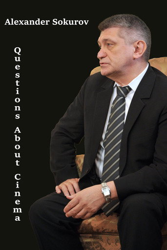 ألكسندر سوكوروف: أسئلة حول السينما