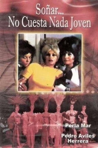 Soñar no cuesta nada، jóven
