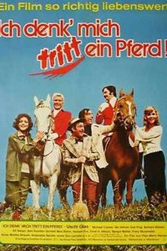 Ich denk'، mich tritt ein Pferd