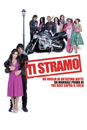 Ti Stramo - Ho voglia di un'ultima notte da manuale prima di tre baci sopra il cielo