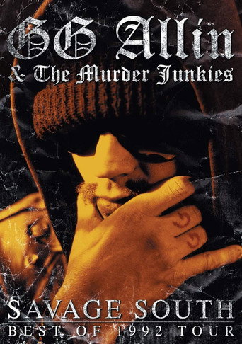 GG Allin & the Murder Junkies: Savage South - أفضل جولة لعام 1992