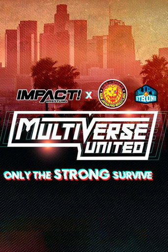 IMPACT Wrestling x NJPW: Multiverse United: فقط الأقوياء يبقون