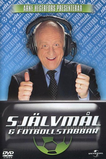 آرني هيجرفورس مقدم البرنامج: Självmål & Fotbollstabbar