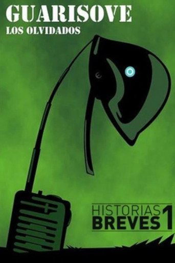 Historias Breves I: Guarisove، los olvidados