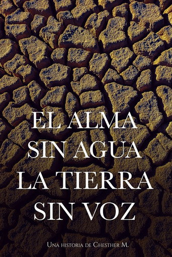 El Alma sin Agua، la Tierra sin Voz