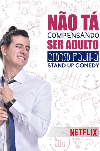 أفونسو باديلها: Não Tá Compensando Ser Adulto