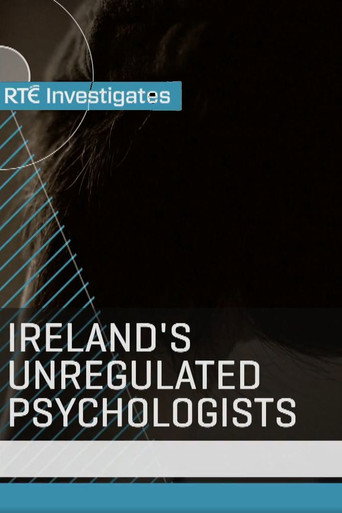 تحقيقات RTÉ: علماء النفس غير المنظمين في أيرلندا