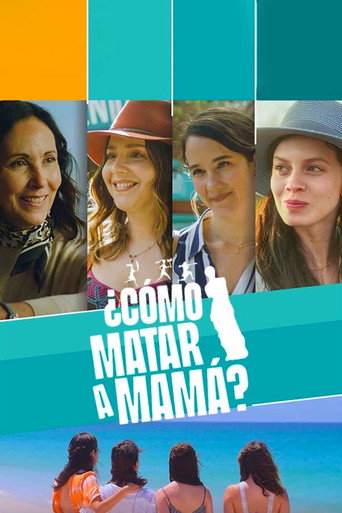 ¿Cómo matar a mamá؟